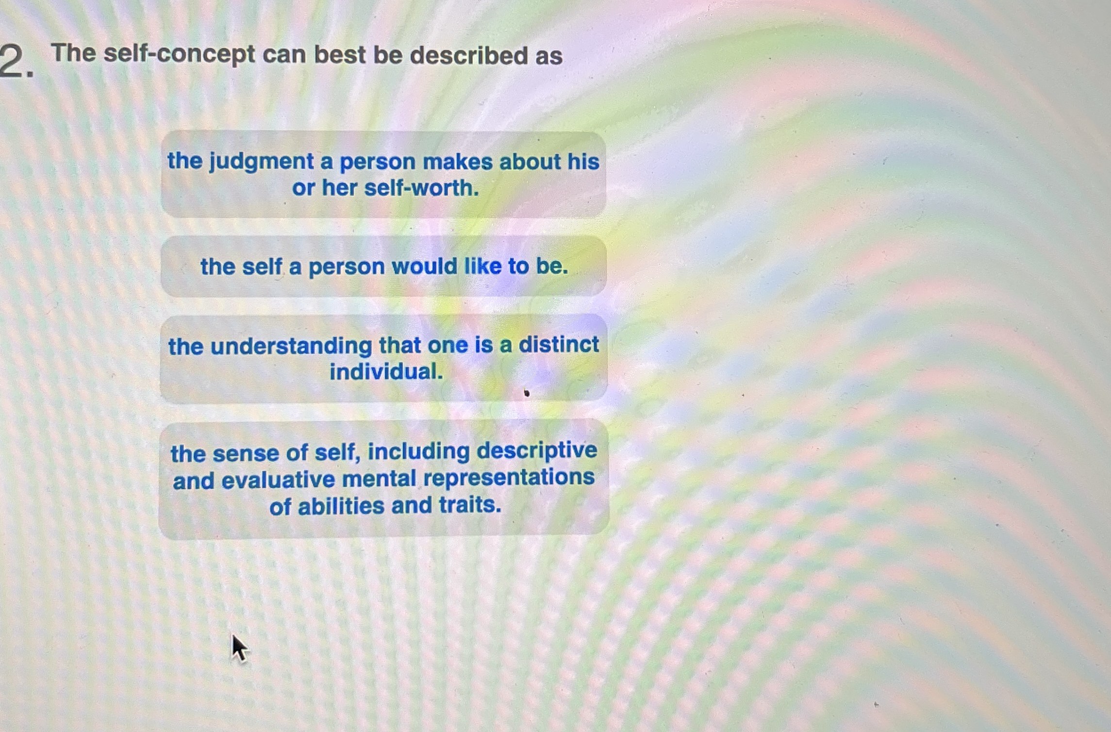 High Quality SOLUTION The self-concept can best be described asthe ...