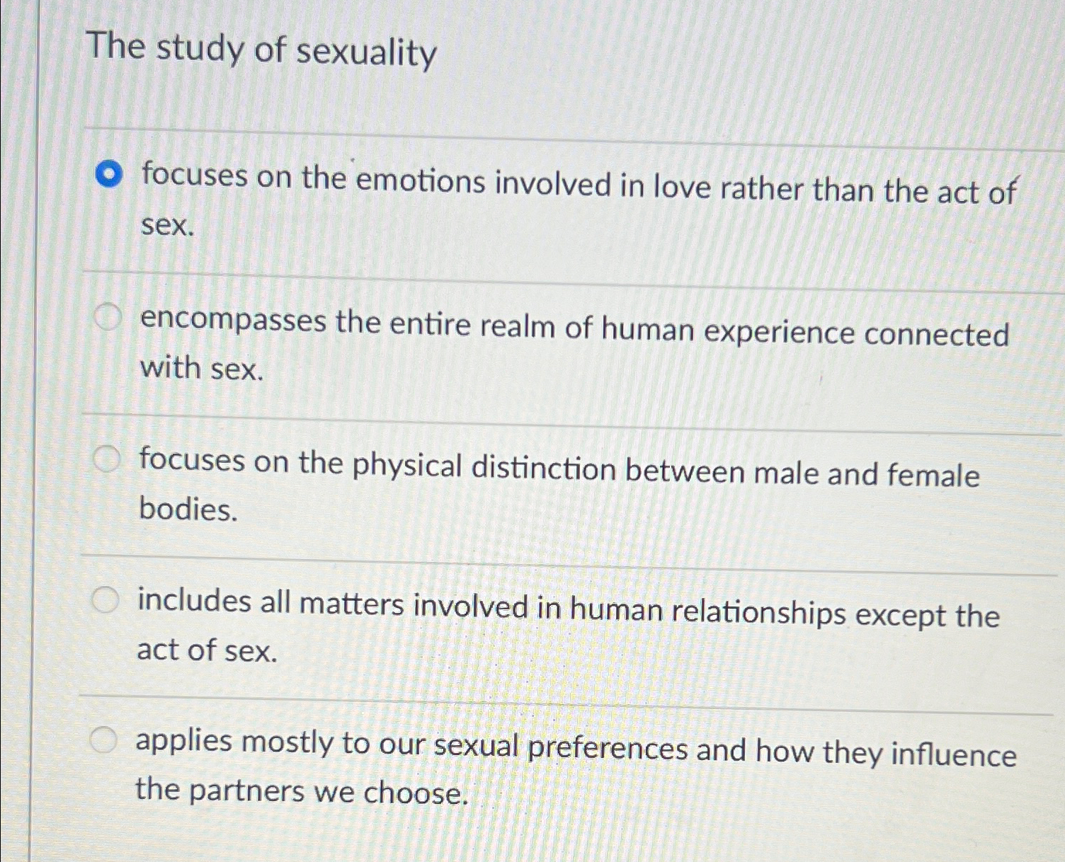 Solved The study of sexualityfocuses on the emotions | Chegg.com