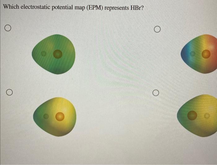 solved-which-electrostatic-potential-map-epm-represents-chegg