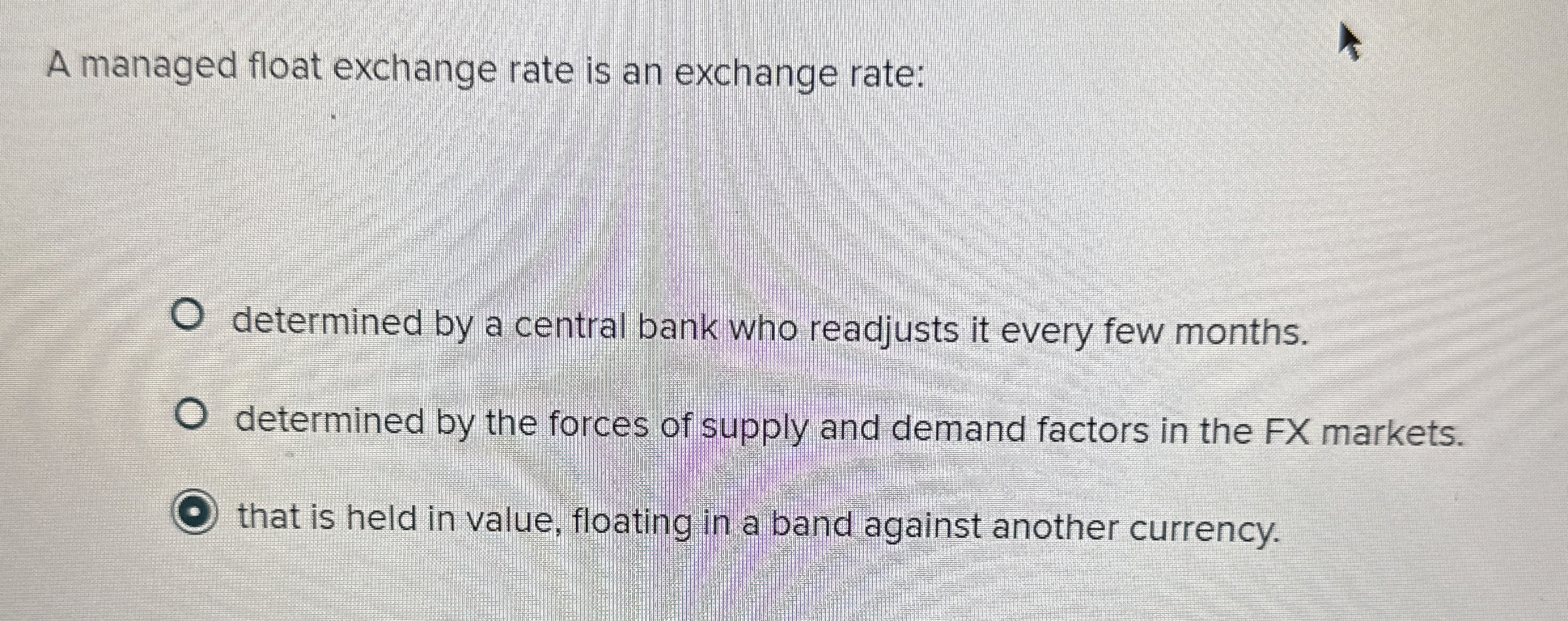 Solved A managed float exchange rate is an exchange | Chegg.com