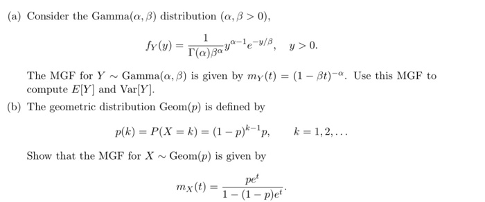 Solved A Consider The Gamma A B Distribution A Ss 0 Chegg Com