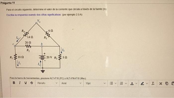 Solved Pregunta 11 Para El Circuito Siguiente, Determine El | Chegg.com