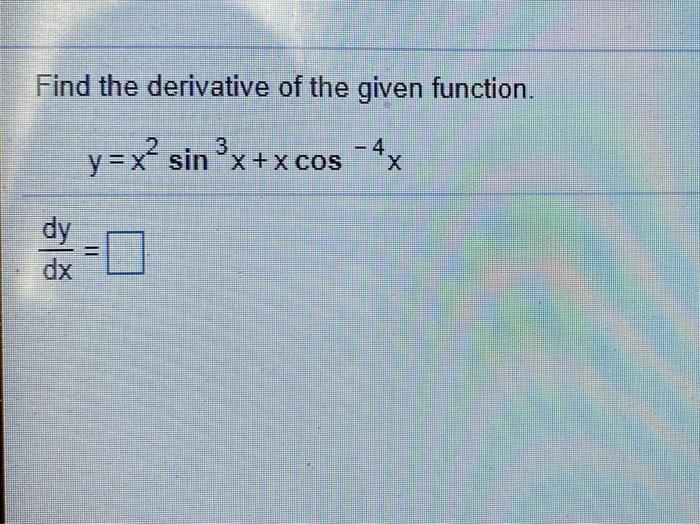 Solved Find the derivative of the given function. y=xsinx+x