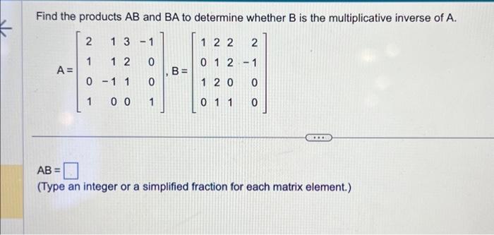 Solved Find The Products AB And BA To Determine Whether B Is | Chegg.com