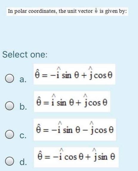 Solved In Polar Coordinates The Unit Vector E Is Given B Chegg Com