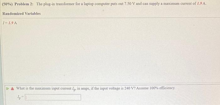 Solved (50\%) Problem 2: The plug-in transformer for a | Chegg.com