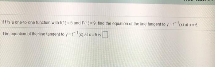 Solved iffis a one-to-one function with f(1) = 5 and f'(1) = | Chegg.com