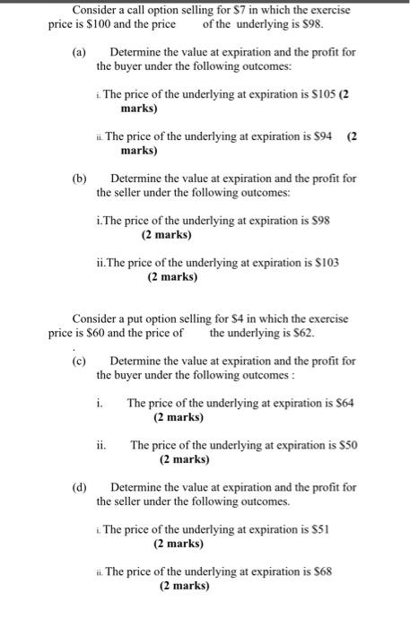 Solved Consider a call option selling for $7 in which the | Chegg.com