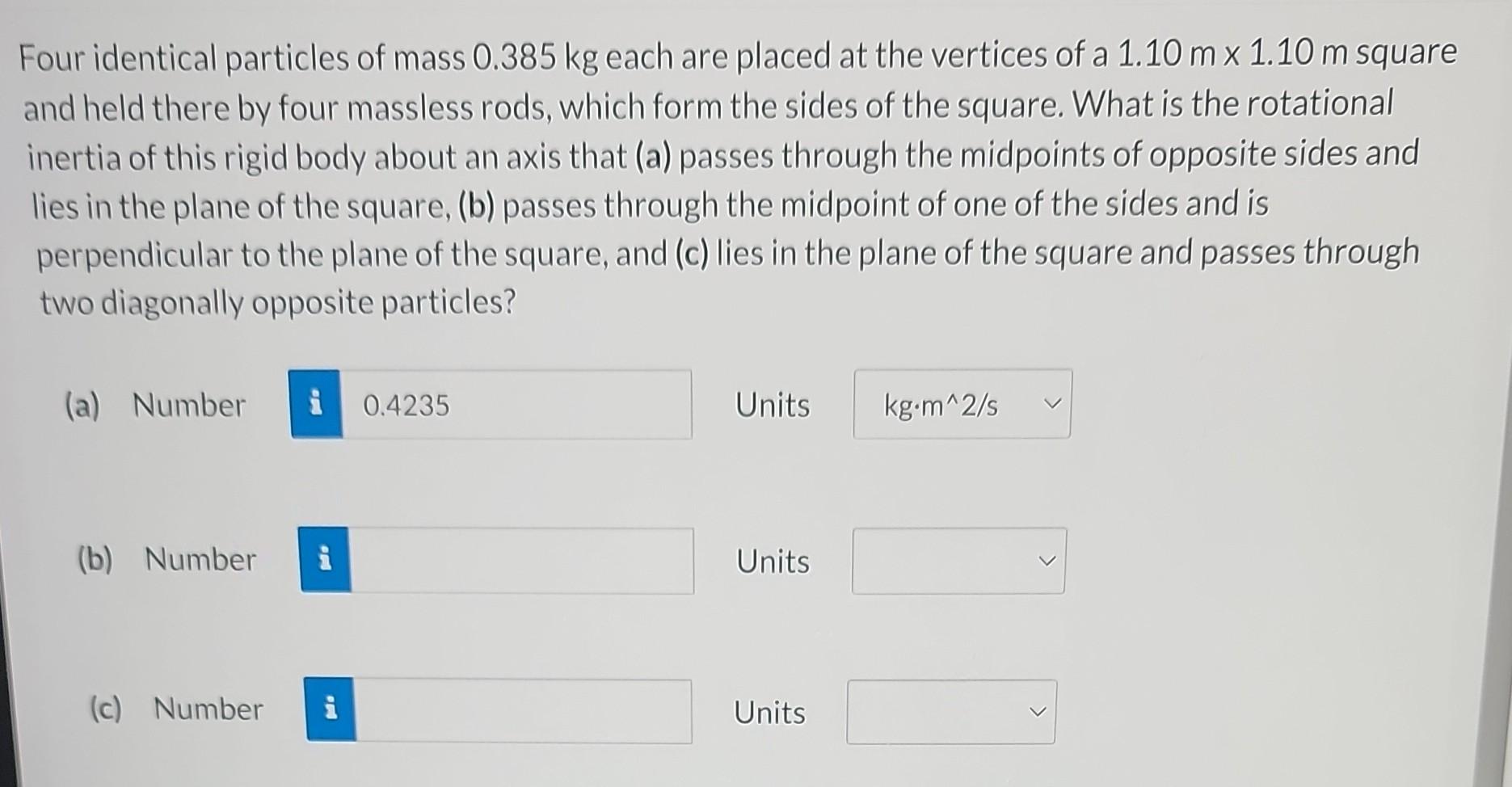 Solved Four Identical Particles Of Mass 0.385 Kg Each Are | Chegg.com