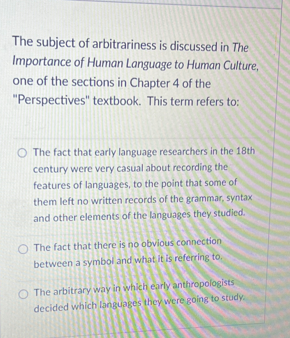 Solved The subject of arbitrariness is discussed in The | Chegg.com