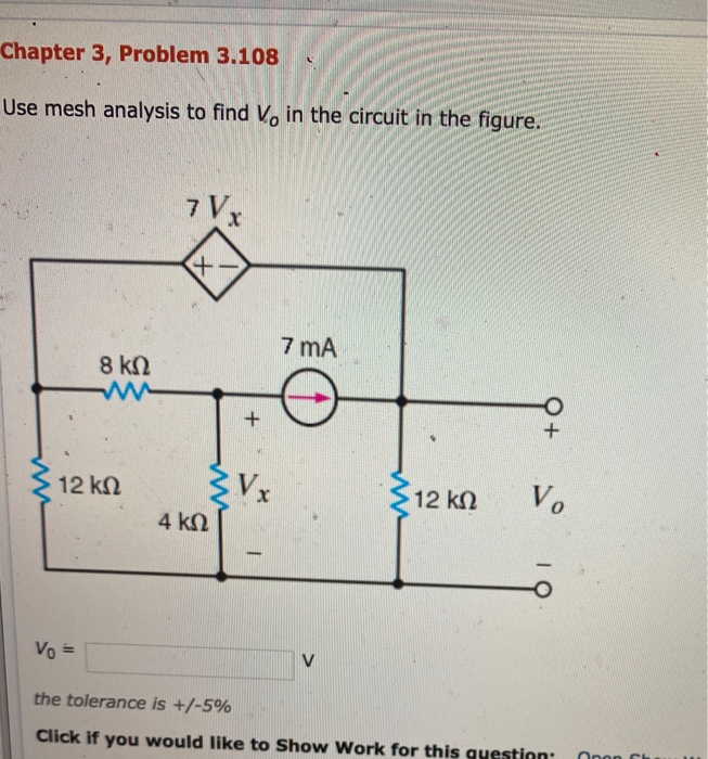Solved Chapter 3, Problem 3.108 Use mesh analysis to find V, | Chegg.com