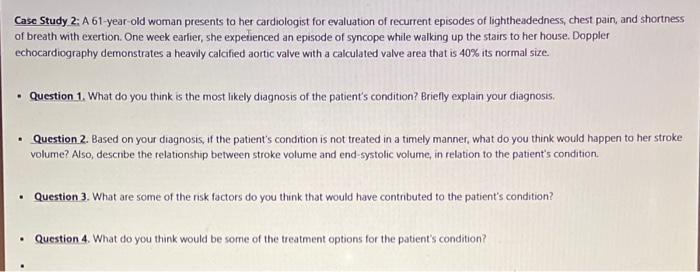 Solved Case Study 2: A 61-year-old Woman Presents To Her | Chegg.com