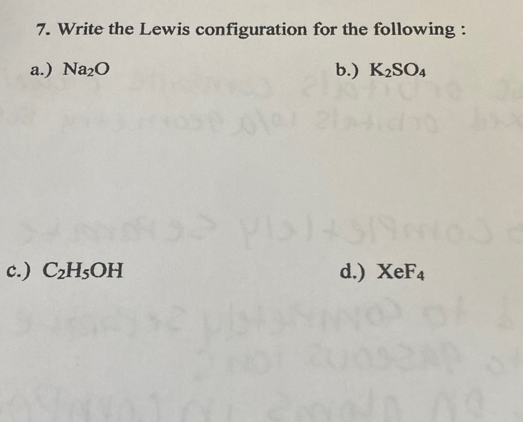 Solved Write the Lewis configuration for the following | Chegg.com