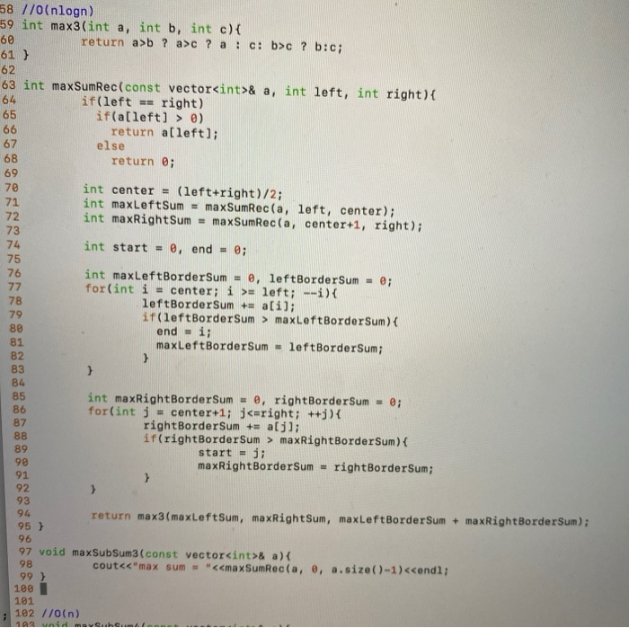 Solved 58 //00nlogn) 59 int max3(int a, int b, int c) { 60 | Chegg.com