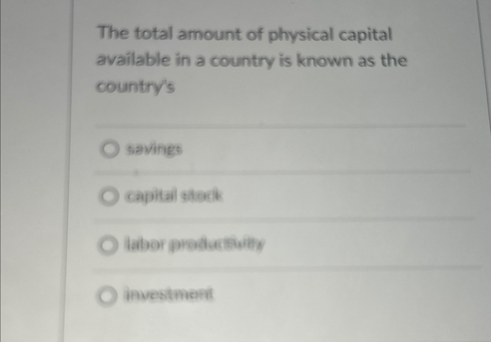 Solved The total amount of physical capital available in a | Chegg.com