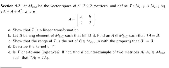 Solved Section 4.2 Let M2x2 Be The Vector Space Of All 2 X 2 | Chegg.com