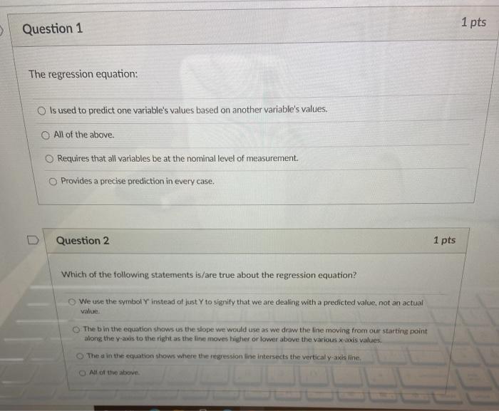 Solved Question 1 1 pts The regression equation: Is used to | Chegg.com