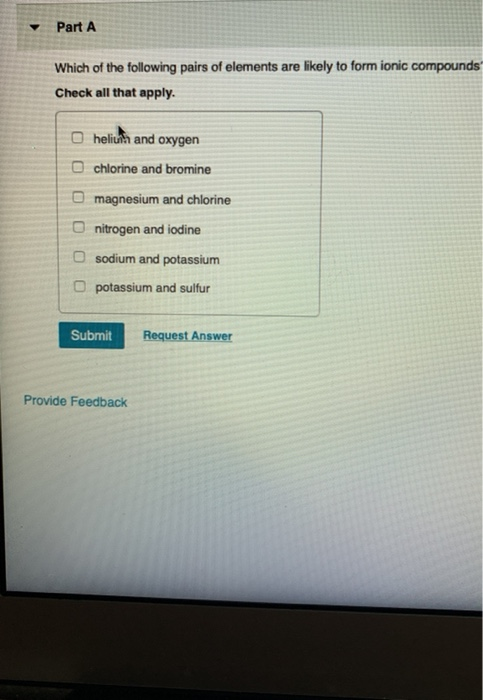 Solved Part A Which Of The Following Pairs Of Elements Are | Chegg.com Solved Part A Which Of The Following Pairs Of Elements Are | Chegg.com