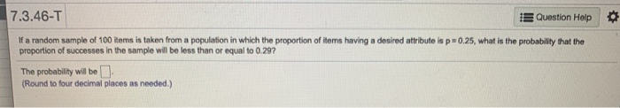 Solved 7.3.46-T Question Help If a random sample of 100 | Chegg.com
