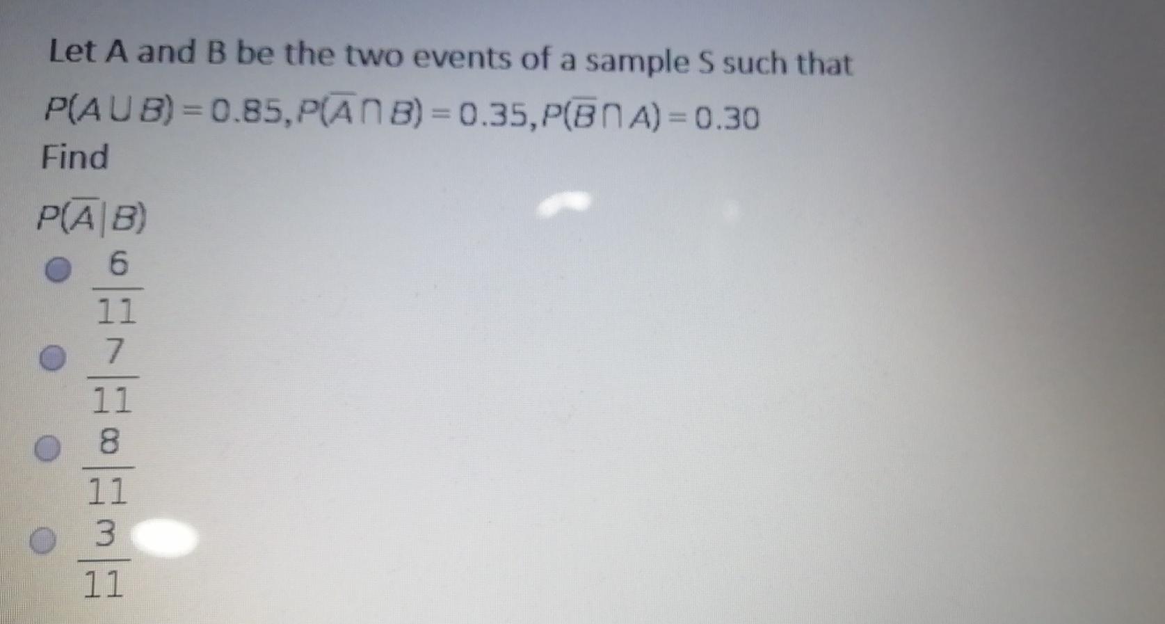 Solved Let A and B be the two events of a sample S such that | Chegg.com