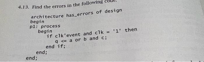 Solved 4.13. Find the errors in the following architecture | Chegg.com