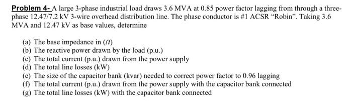 Solved Problem 4- A large 3-phase industrial load draws 3.6 | Chegg.com