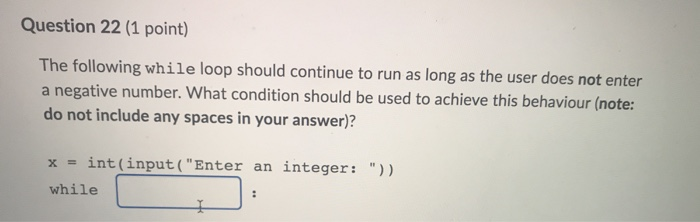 Solved Question 22 (1 point) The following while loop should | Chegg.com