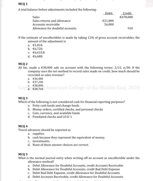 Solved MCQ 1 A trial balance before adjustments included the