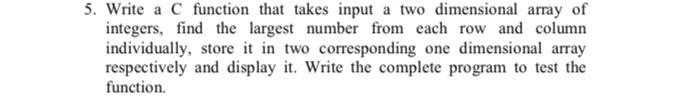 Solved 5. Write a C function that takes input a two | Chegg.com