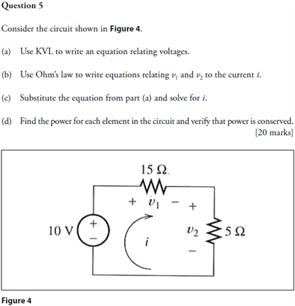 Solved Consider the circuit shown in Figure 4. Use KVL to | Chegg.com