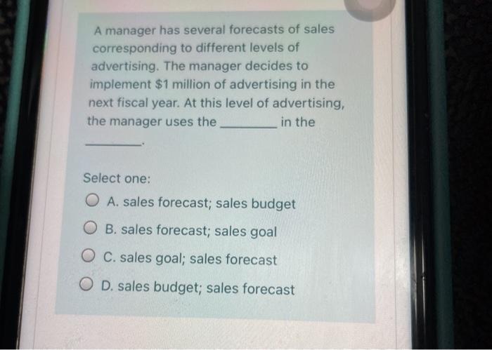 Solved A manager has several forecasts of sales | Chegg.com