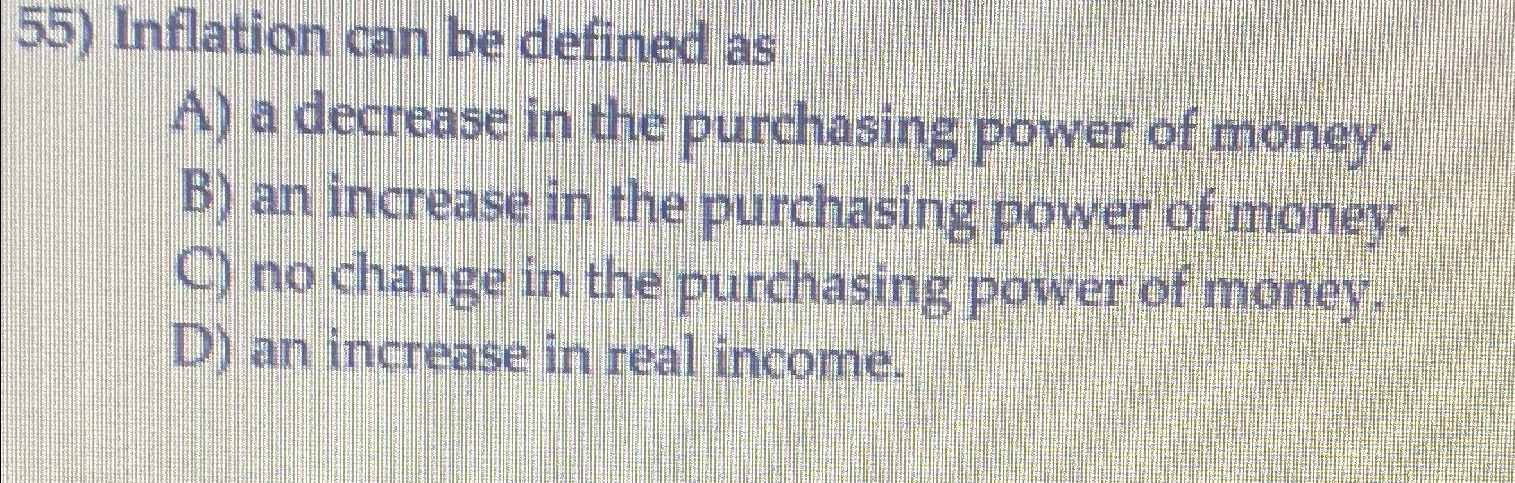 Solved Inflation can be defined asA) ﻿a decrease in the | Chegg.com