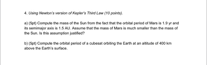 Solved 4. Using Newton's version of Kepler's Third Law (10 | Chegg.com