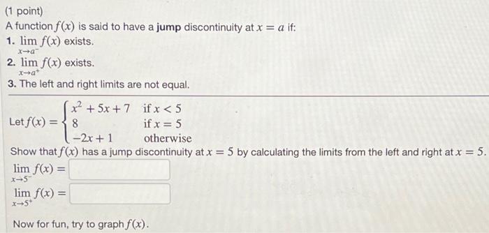 Solved (1 point) A function f(x) is said to have a jump | Chegg.com