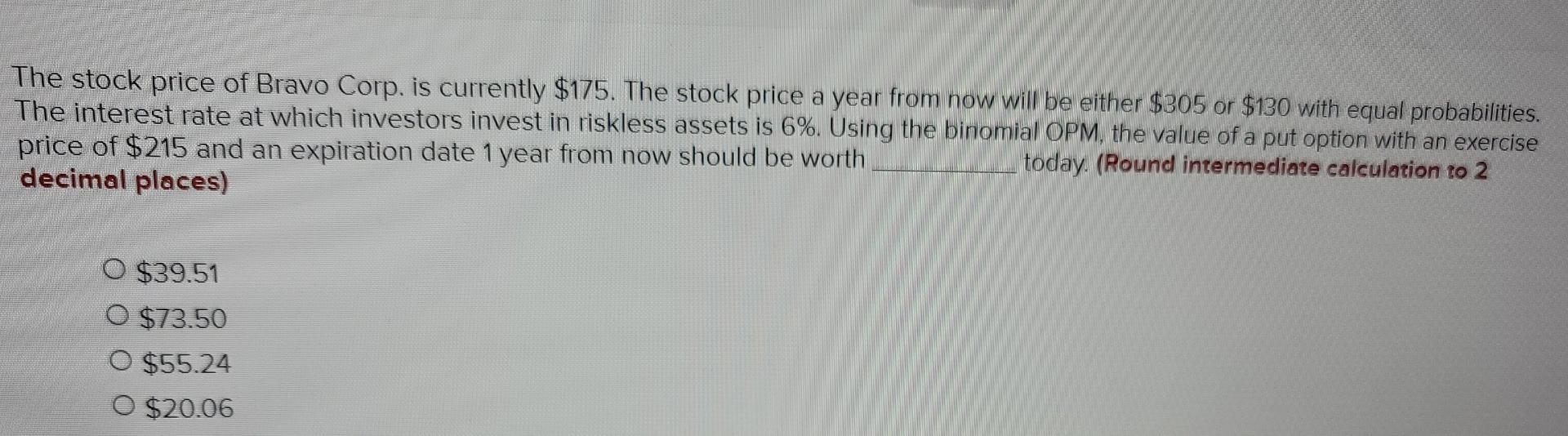 Solved The stock price of Bravo Corp. is currently $175. The | Chegg.com