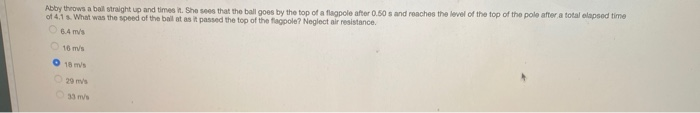 Solved QUESTION 2 Abby throws a ball straight up and times | Chegg.com