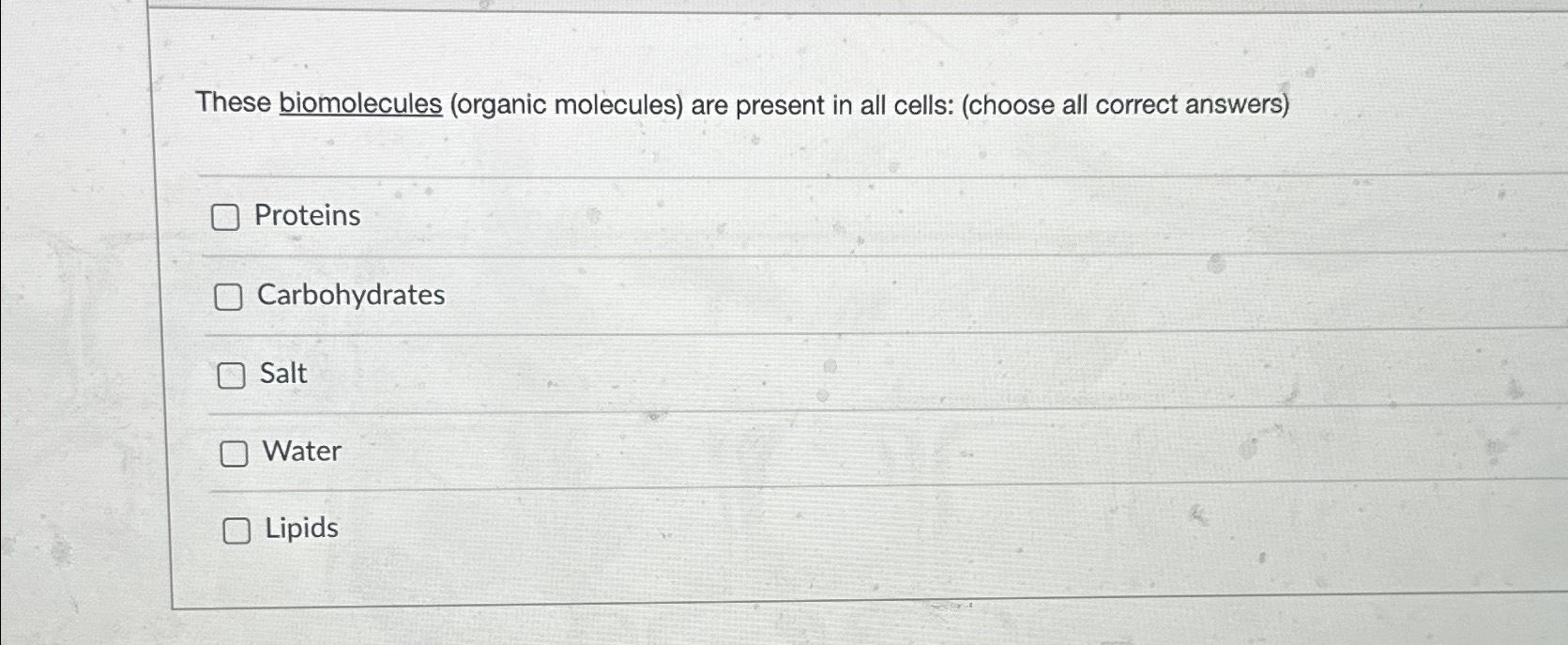 Solved These biomolecules molecules) ﻿are present
