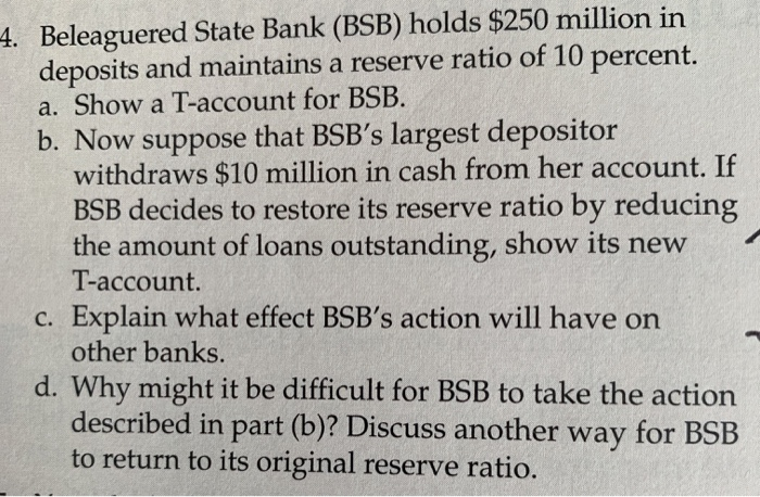 Solved 4. Beleaguered State Bank (BSB) holds $250 million in | Chegg.com
