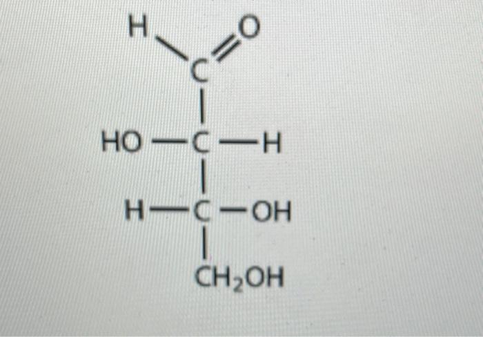Solved H С=0 НО — С — Н н—С - ОН CH2OH CH2OH C=0 1 CH2 | Chegg.com