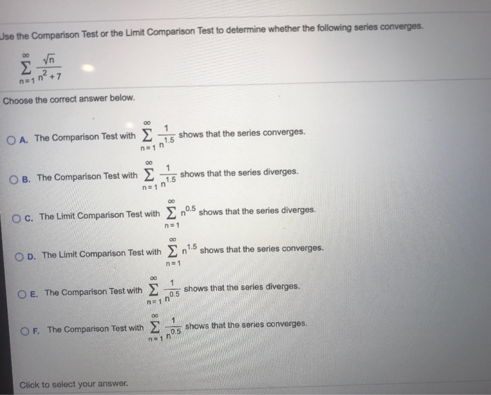 Solved Use the Comparison Test or the Limit Comparison Test | Chegg.com