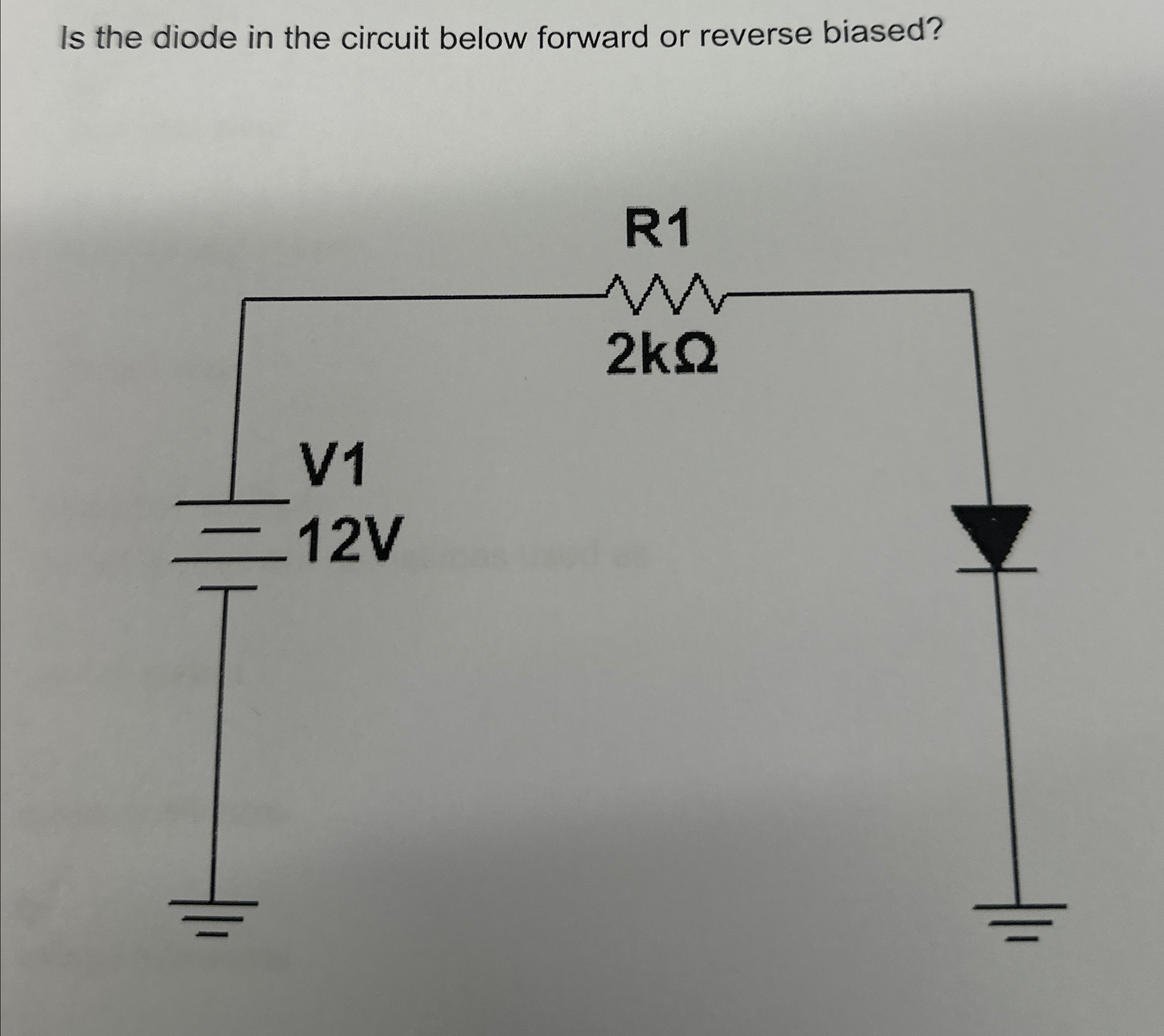 Solved Is the diode in the circuit below forward or reverse | Chegg.com