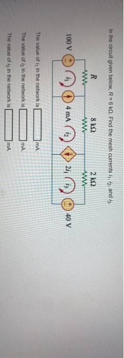 Solved In the circuit given below, R = 6 k. Find the mesh | Chegg.com