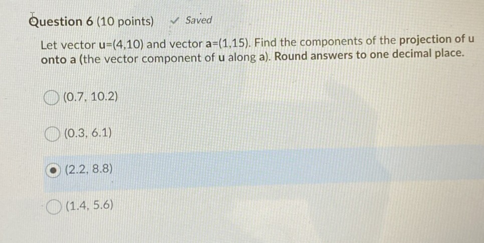 Solved Question 6 (10 points) Saved Let vector u=(4,10) | Chegg.com