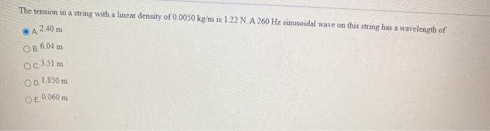 Solved The tension in a string with a linear density of | Chegg.com