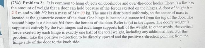 Solved (8%) Problem 10: It is common to hang objects on