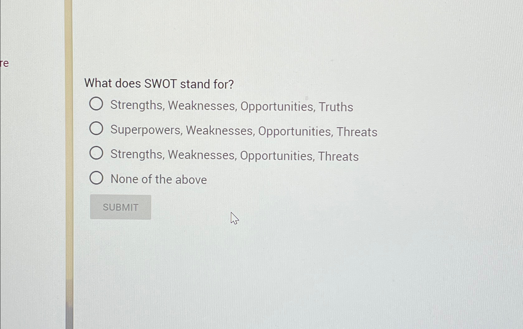 Solved What does SWOT stand for?Strengths, Weaknesses,