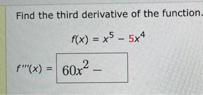 Solved Find The Second Derivative F X X3−3x2 9x−9 F′′ X