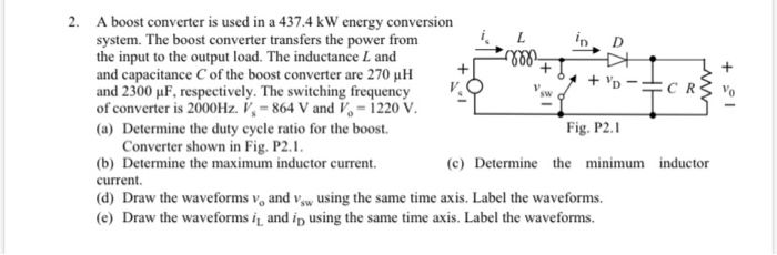 Solved 2. A Boost Converter Is Used In A 437.4 KW Energy | Chegg.com