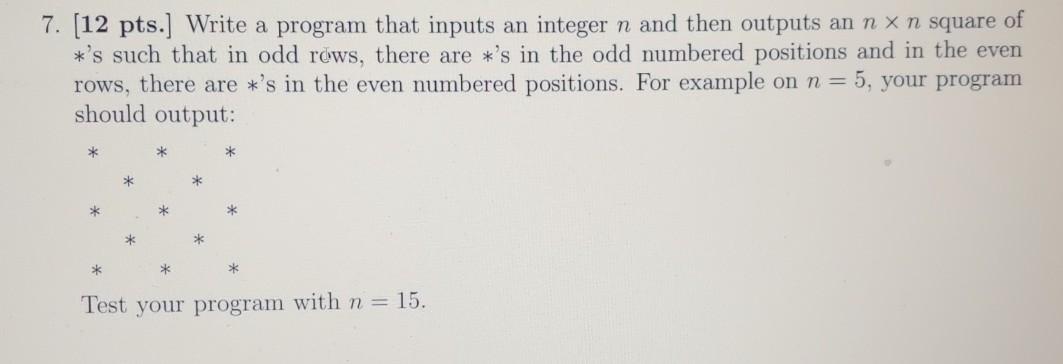 Solved 7. (12 pts. Write a program that inputs an integer n | Chegg.com