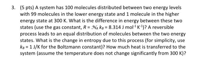 Solved For simplicity, kB = 1 J/K for the Boltzmann | Chegg.com